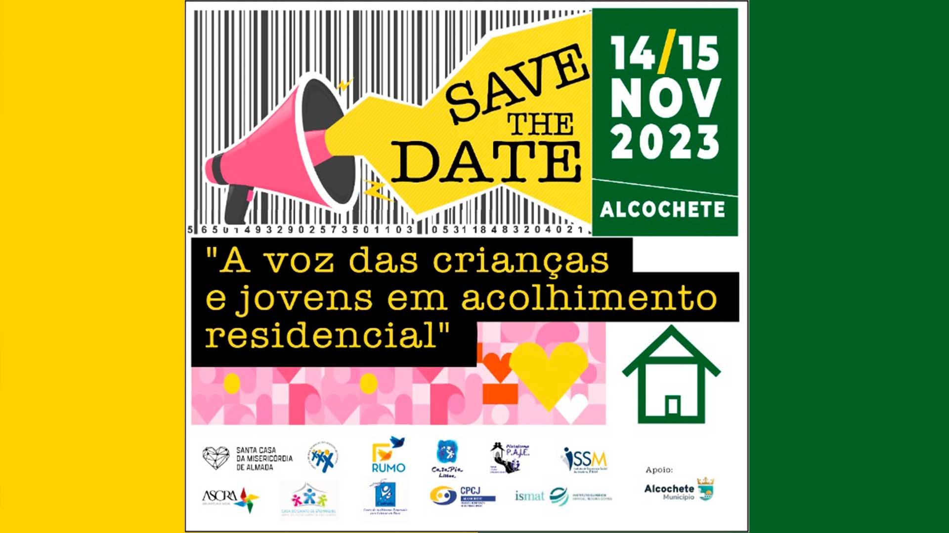 Save The Date: A voz das crianças e jovens em acolhimento residencial